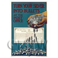 Turn Your Silver To Bullets - Miniature WWI Poster